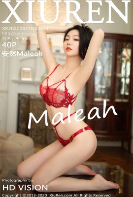 (Xiuren 秀人网 series) 2020.08.21 Vol.2471 An Ran Maleah full version without watermark photo (41P)