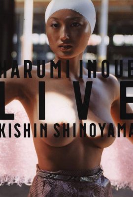 Harumi Inoue (Photo) 《HARUMI INOUE LIVE KISHIN SHINOYAMA》(Gentosha) (254P)