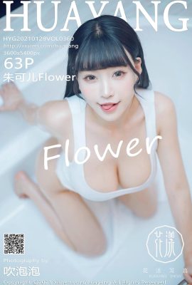 (HuaYang Huayang)2021.01.29 Vol.360 Zhu Keer Flower full version without watermark photo (64P)