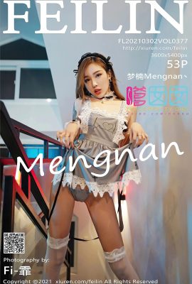 (FEILIN嗲囡囡)2021.03.02 VOL.377 Mengnan full version without watermark photo (54P)