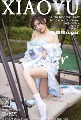 (XIAOYU Picture Language Series) 2021.03.05 Vol.482 Yang Chenchen sugar full version without watermark photo (81P)