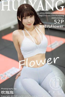 (HuaYang Flower Series) 2020.04.09 Vol.235 Zhu Ker Flower Sexy Photo (53P)